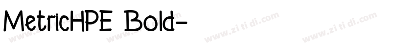 MetricHPE Bold字体转换
